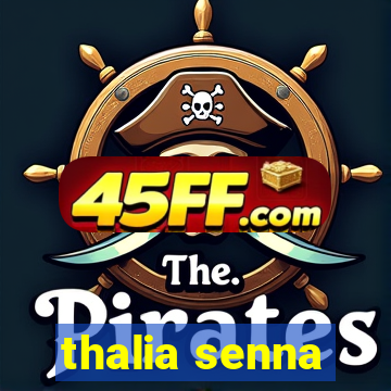 thalia senna